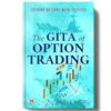 The Gita of Option Trading : Trading Options with Purpose