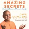 Life’s Amazing Secrets: How to Find Balance and Purpose in Your Life